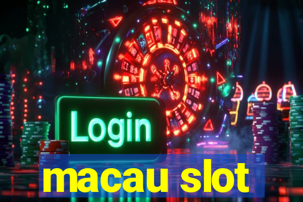 macau slot