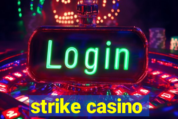 strike casino