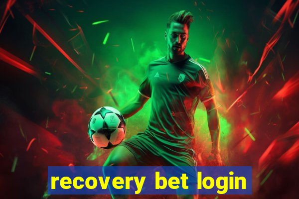 recovery bet login