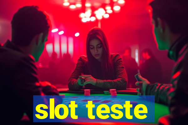 slot teste