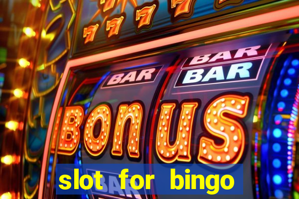 slot for bingo paga mesmo