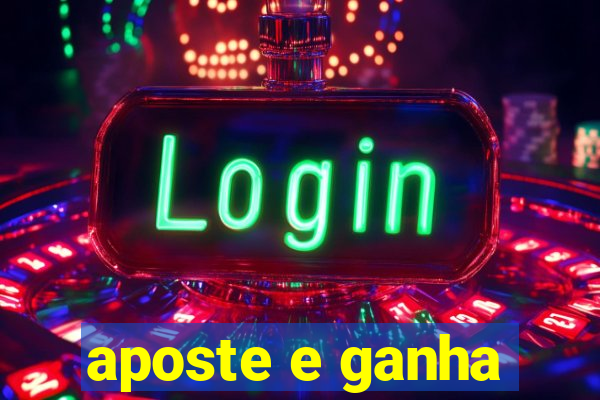 aposte e ganha