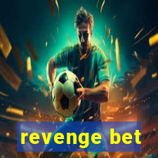 revenge bet