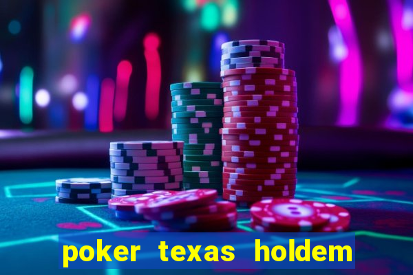 poker texas holdem como jogar