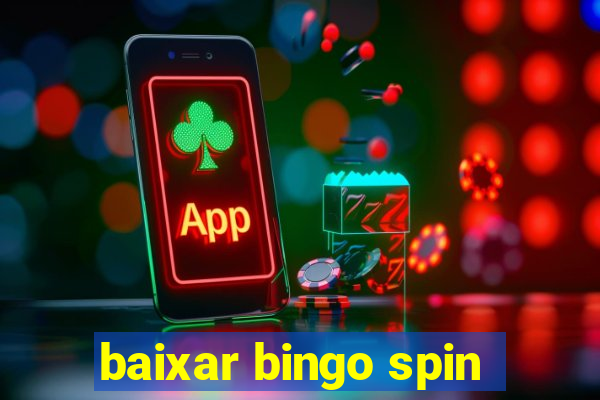 baixar bingo spin