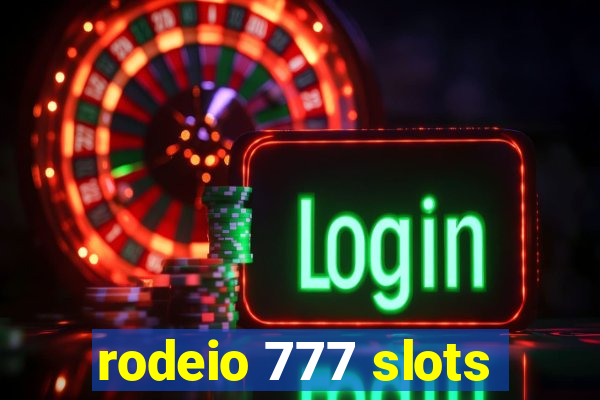 rodeio 777 slots