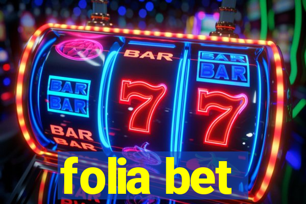 folia bet