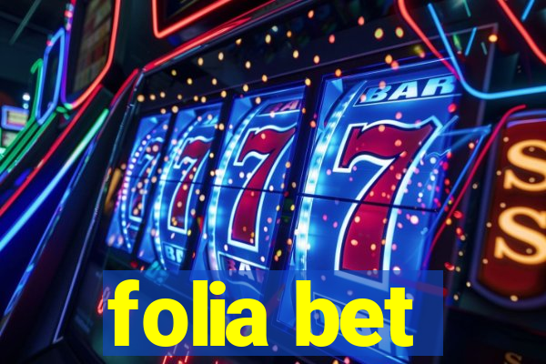 folia bet