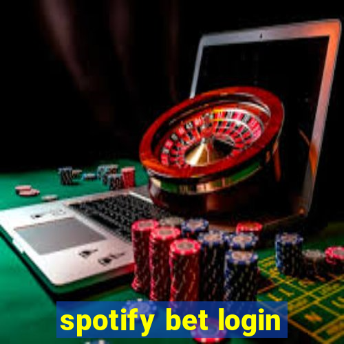 spotify bet login