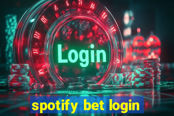 spotify bet login