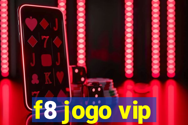 f8 jogo vip