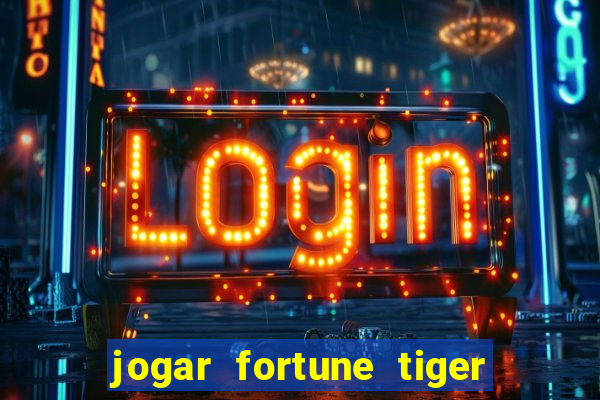 jogar fortune tiger 2 demo