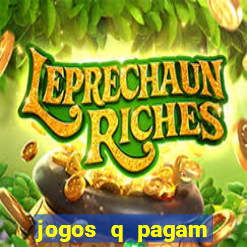 jogos q pagam dinheiro de verdade