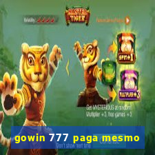 gowin 777 paga mesmo