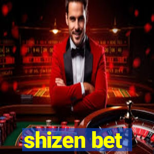 shizen bet