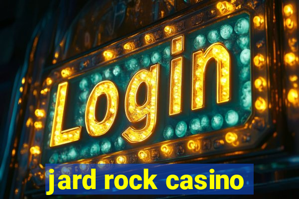 jard rock casino