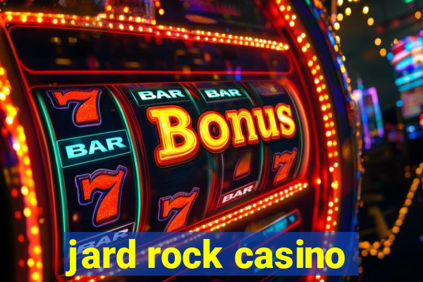 jard rock casino