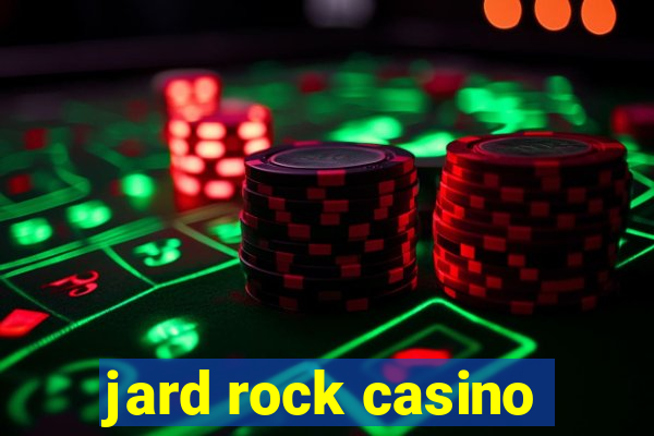 jard rock casino