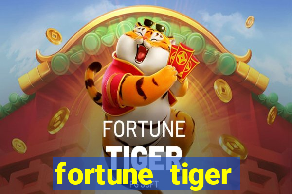 fortune tiger depósito 1 real