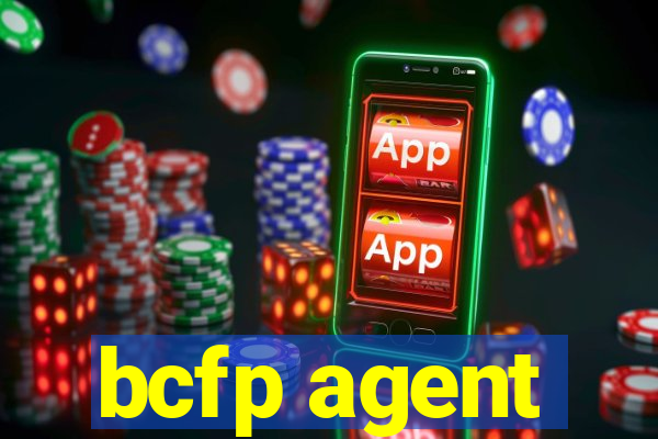 bcfp agent