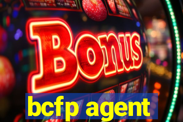 bcfp agent