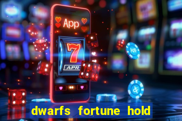 dwarfs fortune hold the jackpot slot free play