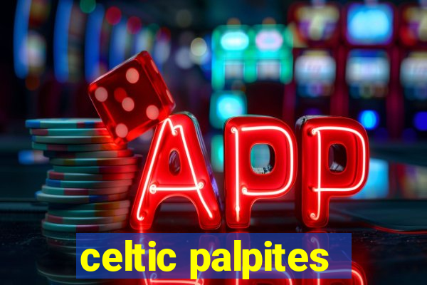 celtic palpites