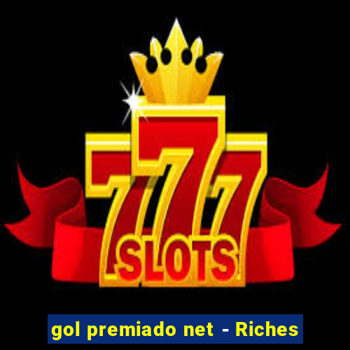 gol premiado net - Riches