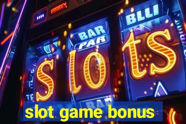 slot game bonus