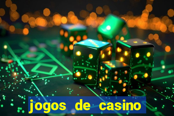 jogos de casino que ganha dinheiro de verdade