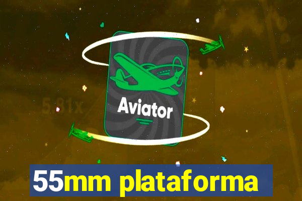 55mm plataforma