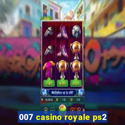 007 casino royale ps2