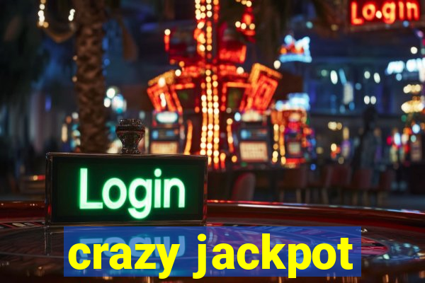 crazy jackpot