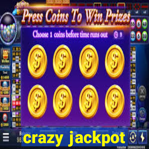 crazy jackpot