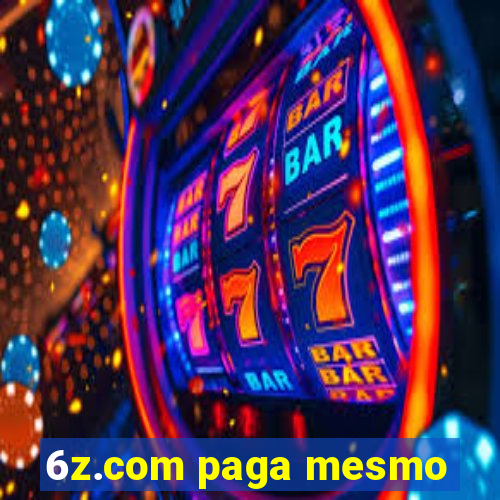 6z.com paga mesmo