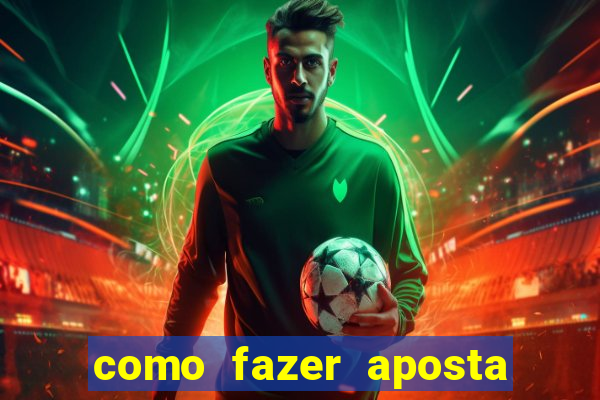 como fazer aposta no sportingbet