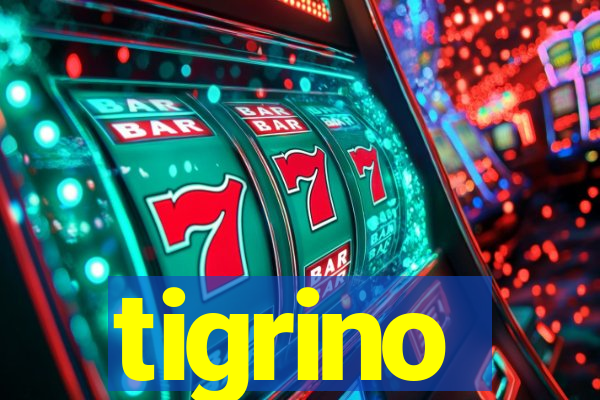 tigrino