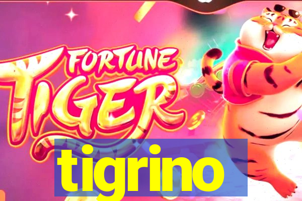 tigrino