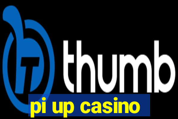 pi up casino