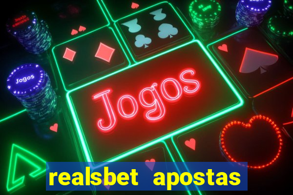 realsbet apostas esportivas e jogos online