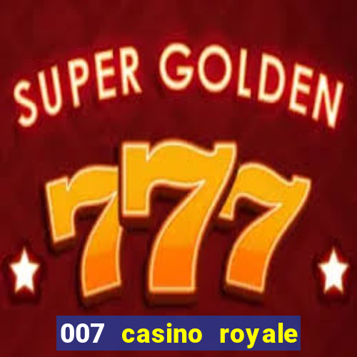 007 casino royale mega filmes