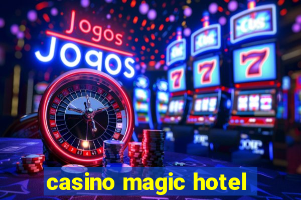 casino magic hotel