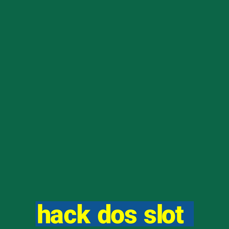 hack dos slot