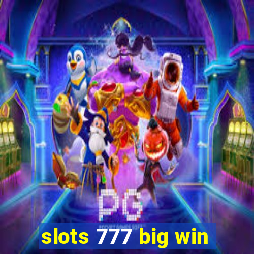 slots 777 big win