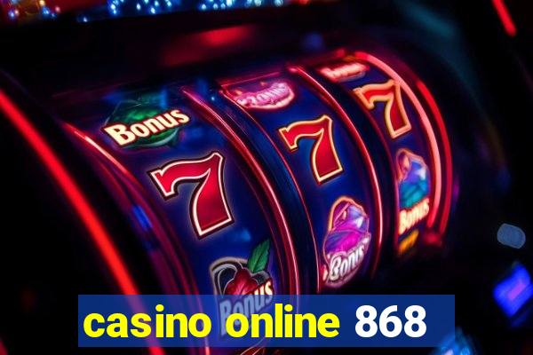 casino online 868