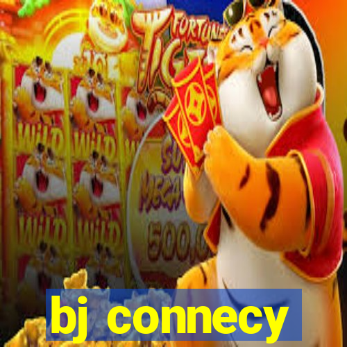 bj connecy