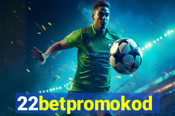 22betpromokod