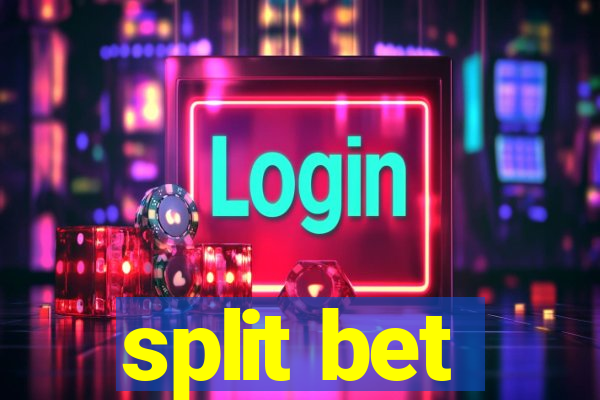 split bet