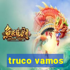 truco vamos