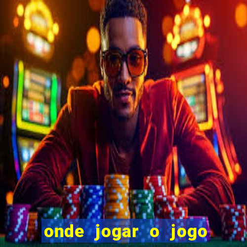 onde jogar o jogo do tigre